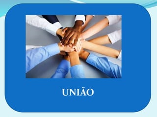 UNIÃO
 