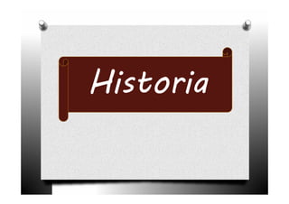 Historia
 