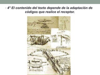 • 4° El contenido del texto depende de la adaptación de
            códigos que realice el receptor.
 