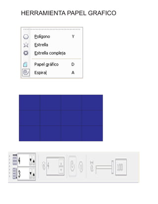 HERRAMIENTA PAPEL GRAFICO
 