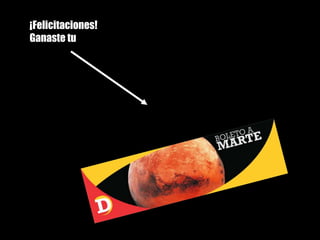 ¡Felicitaciones! 
Ganaste tu 
 