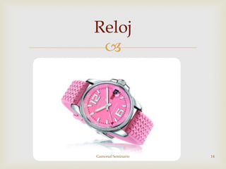 
Reloj
Gamonal Seminario 14
 