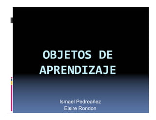 Ismael Pedreañez
  Elsire Rondon