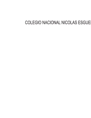 COLEGIO NACIONAL NICOLAS ESGUER
 