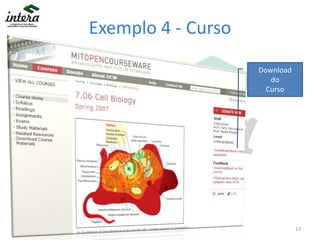 Exemplo 4 - Curso
Download
do
Curso
13
 