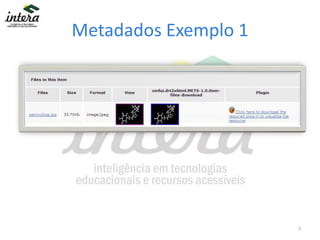 Metadados Exemplo 1
7
 