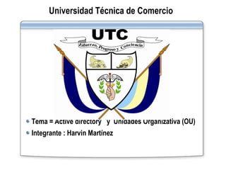 Universidad Técnica de Comercio ,[object Object],[object Object]