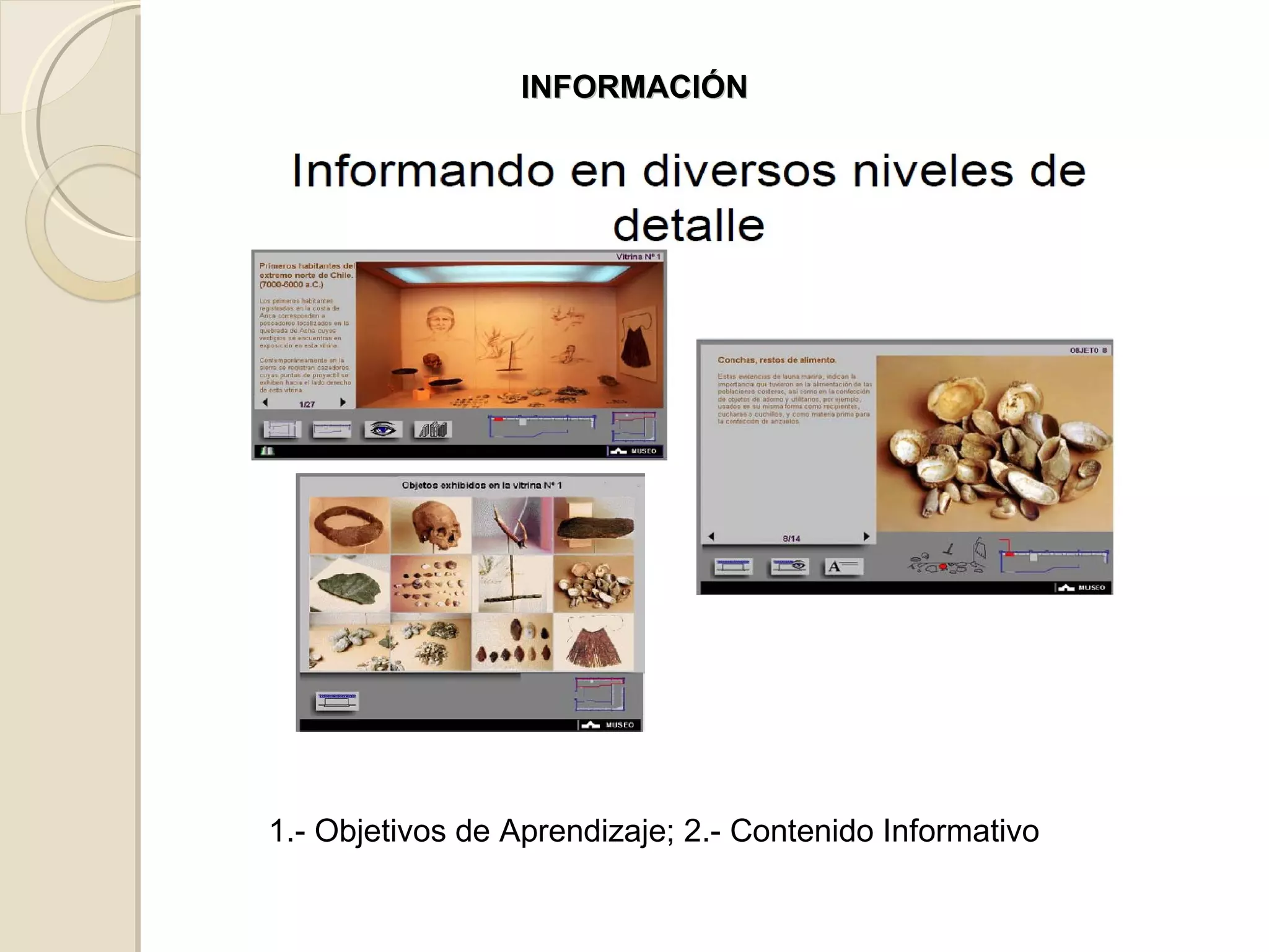 INFORMACIÓN 1.- Objetivos de Aprendizaje; 2.- Contenido Informativo  