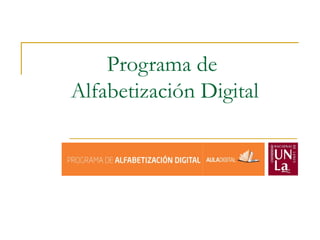 Programa de  Alfabetización Digital 