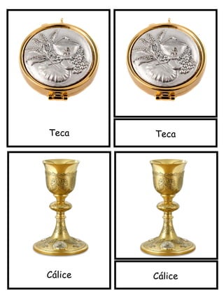 Teca
Cálice
Teca
Cálice
 