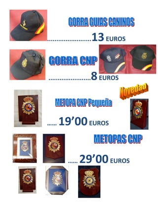 ........................13EUROS
.......................8EUROS
…… 19’00EUROS
…… 29’00EUROS
 