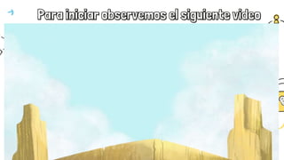 Para iniciar observemos el siguiente video
 