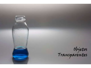 ObjetosTransparentes 