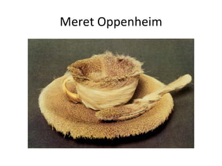 Meret Oppenheim
 