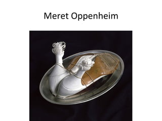 Meret Oppenheim
 