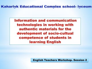 English Teachers Workshop. Session 2
 