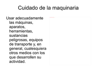 Cuidado de la maquinaria ,[object Object]