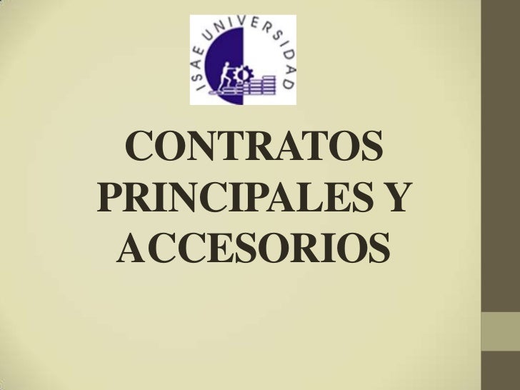 Contratos principales y accesorios