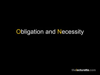 Obligation and Necessity
 