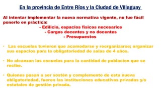 En la provincia de Entre Ríos y la Ciudad de Villaguay
Al intentar implementar la nueva normativa vigente, no fue fácil
po...
