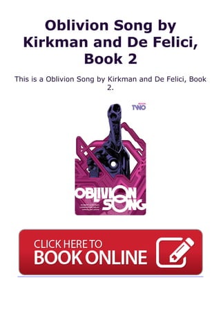 Oblivion Song by
Kirkman and De Felici,
Book 2
This is a Oblivion Song by Kirkman and De Felici, Book
2.
 