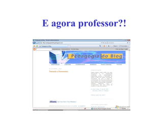 E agora professor?! 