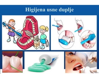 Higijena usne duplje
 