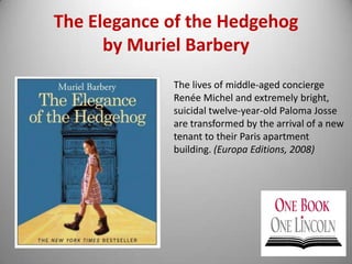 A committee of library & community members spent several months reading, discussing, and evaluating nominated titles.