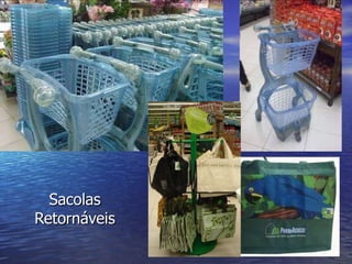 Sacolas Retornáveis 