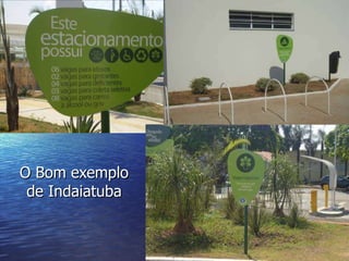 O Bom exemplo de Indaiatuba 
