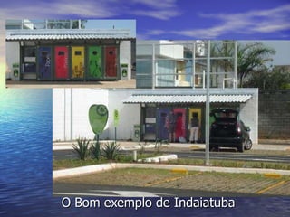 O Bom exemplo de Indaiatuba 