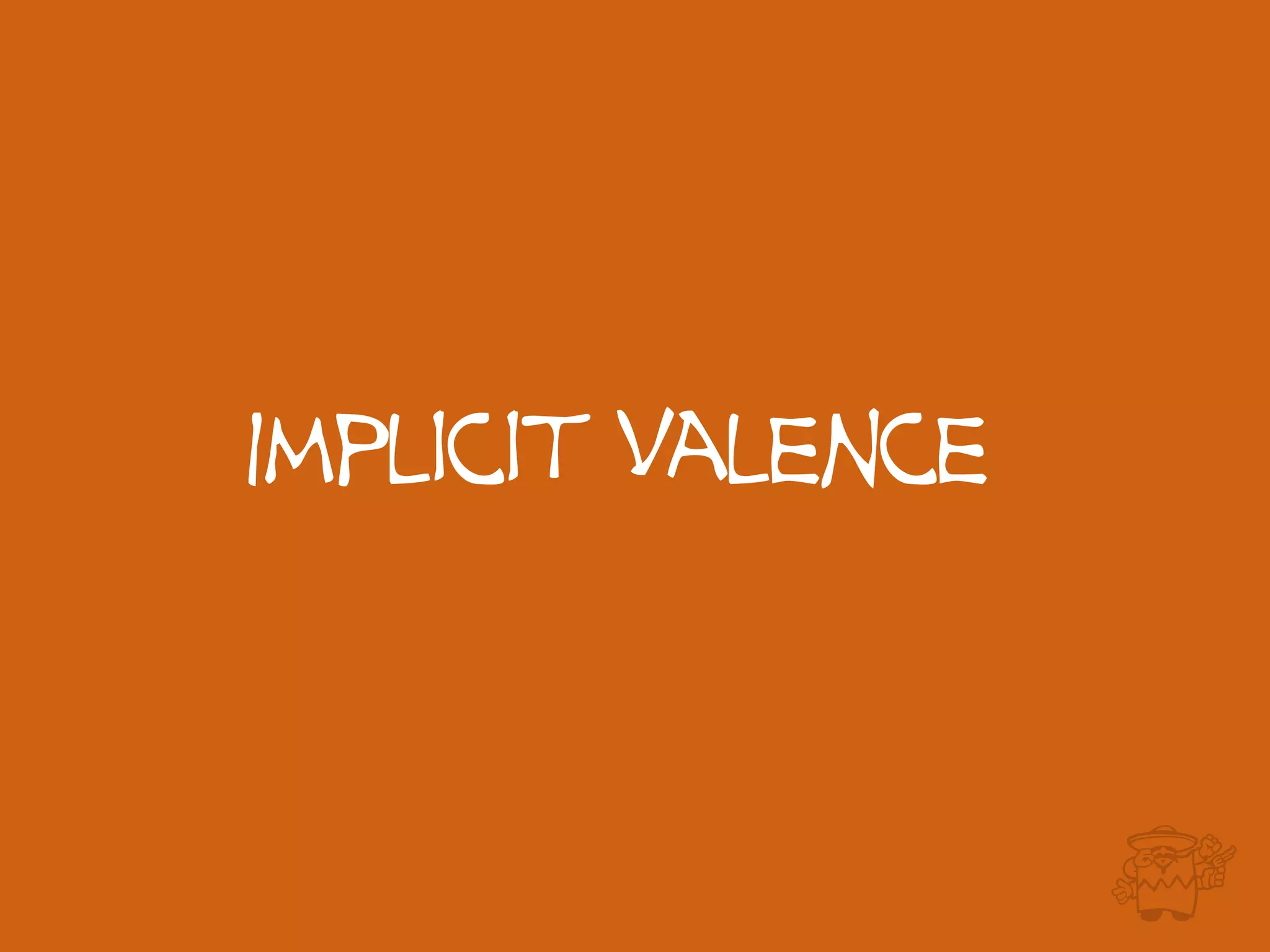 Implicit Valence
 