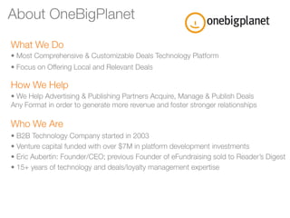 OneBigPlanet: Powering the Consumer Savings World