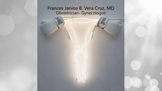 Frances Janine B. Vera Cruz, MD
Obstetrician- Gynecologist
 