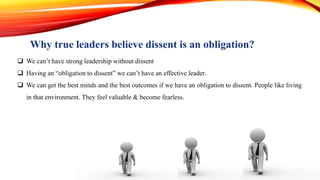 Leadership and Dissent