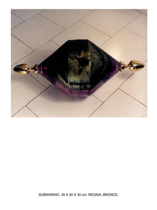 SUBMARINO. 35 X 50 X 35 cm. RESINA, BRONCE. 