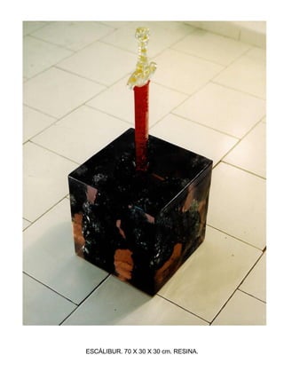 ESCÁLIBUR. 70 X 30 X 30 cm. RESINA. 