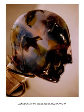 LLENA DE PÁJAROS. 62 X 60 X 22 cm. RESINA, ACERO. 
