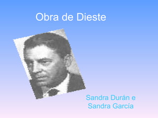 Obra de Dieste Sandra Durán e Sandra García 