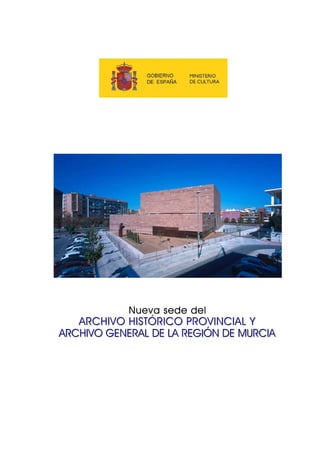 Archivo Histórico de Murcia. Construction Manager. Francisco José Pérez González