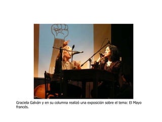 Graciela Galván y en su columna realizó una exposición sobre el tema: El Mayo francés. 