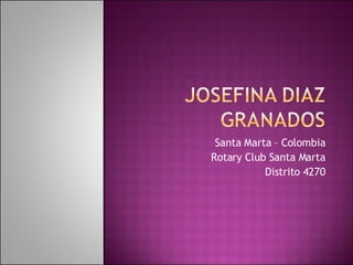 Santa Marta – Colombia Rotary Club Santa Marta Distrito 4270 