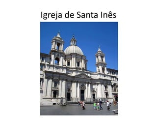 Igreja de Santa Inês 
 