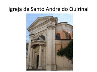 Igreja de Santo André do Quirinal 
 