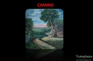 CAMINOV28infinitohttp://v28infinito.blogspot.com/ 