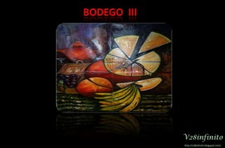 BODEGO  IIIV28infinitohttp://v28infinito.blogspot.com/ 