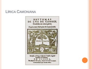 LÍRICA CAMONIANA
 