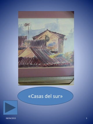 «Casas del sur»
08/04/2015 5
«Casas del sur»