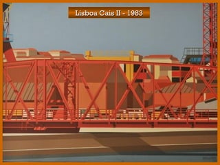 Lisboa Cais II - 1983Lisboa Cais II - 1983
 