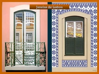 Janelas de LisboaJanelas de Lisboa
 
